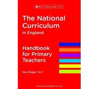 The National Curriculum in England - Handbook for Primary Teachers