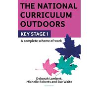 National Curriculum Outdoors KS1 by Lambert & DeborahRoberts & MichelleWaite & Sue