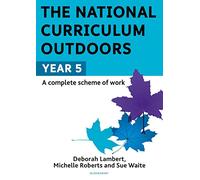 National Curriculum Outdoors Year 5 by Waite & SueRoberts & MichelleLambert & Deborah