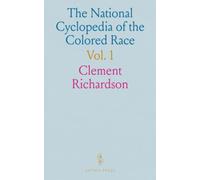 The National Cyclopedia of the Colored Race