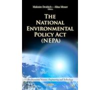 The National Environmental Policy Act (NEPA) (Environmental Science, Engineering and Technology)