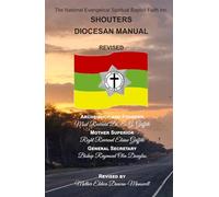 The National Evangelical Spiritual Baptist Faith Inc., Shouter's Diocesan Manual