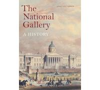 The National Gallery : A History