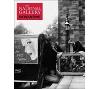 The National Gallery in Wartime (National Gallery London) by Suzanne Bosman (2008-12-02)