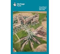The National Heritage Memorial Fund National Lottery Distribution Annual Report and Accounts 2024-2025 for the period 1 April 2024 to 31 March 2025 (House of Commons Paper) HC 1135
