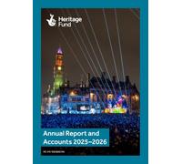 The National Heritage Memorial Fund National Lottery Distribution Annual Report and Accounts 2025-2026 for the period 1 April 2025 to 31 March 2026 HC 470