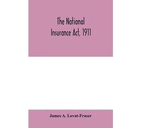 The National Insurance Act, 1911