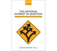 The National Interest in Question : Foreign Policy in Multicultural Societies