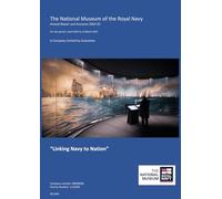 The National Museum of the Royal Navy Annual report and accounts 2024-2025 for the period 1 April 2024 to 31 March 2025 (House of Commons Paper) HC 1463