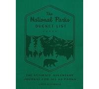 The National Parks Bucket List: The Ultimate Adventure Journal for all 63 Parks