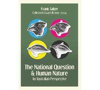 The National Question & Human Nature: An Australian Perspective