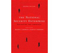 The National Security Enterprise : Navigating the Labyrinth