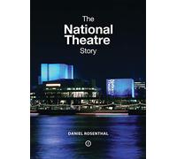 The National Theatre Story: 1