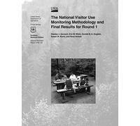 The National Visitor Use Monitoring Methodology and Final Results for Round 1