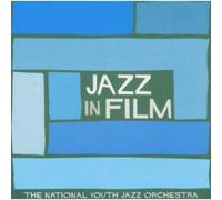 The National Youth Jazz Orchestra - Jazz In Film