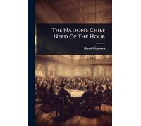 The Nation's Chief Need Of The Hour