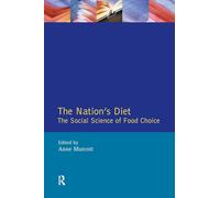 The Nation's Diet: The Social Science of Food Choice