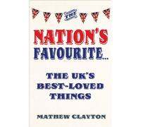The Nation's Favourite: A Book of the UK's Best-loved Things