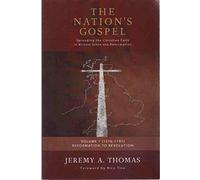 The Nation's Gospel: Spreading the Christian Faith in Britain Since the Reformation: Volume 1