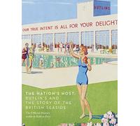 The Nation's Host: Butlin's and the Story of the British Seaside