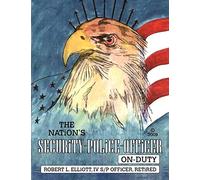 The Nation's Security-Police-Officer On-Duty