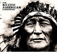 The Native American Experience