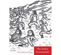 The Native Greenlander: Folktales of Greenland