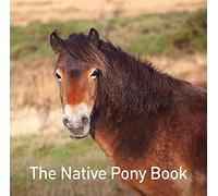 The Native Pony Book (The Nature Book Series)