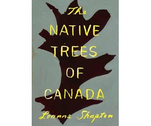 The Native Trees of Canada by Leanne Shapton (Spanish) Paperback Book