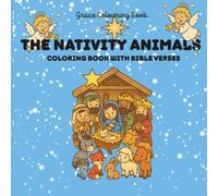 The Nativity Animals: Coloring Book With Bible Verses (Grace Coloring Book)