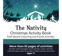 The Nativity Christmas Activity Book: Faith Based Colouring and Puzzle Activities