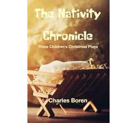 The Nativity Chronicle: Three Children's Christmas Plays