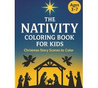 The Nativity Coloring Book for Kids: Christmas Story Scenes to Color (Let’s Colour Studio Christmas Collection)