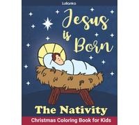 The Nativity, Jesus is Born: Christmas Coloring Book for Kids