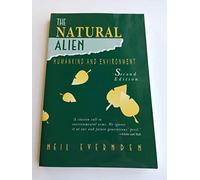 The Natural Alien: Humankind and Environment (Heritage)