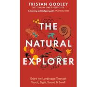 The Natural Explorer: A must-have for all nature lovers - perfect reading for your springtime adventures