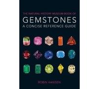 The Natural History Museum Book of Gemstones : A concise reference guide