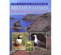 The Natural History of Britains Coasts