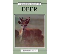 The Natural History of Deer: Peasants of the Isere 1870-1914 (The Natural History of Mammals)