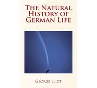 The Natural History of German Life