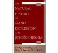 The Natural History of Mania, Depression and Schizophrenia