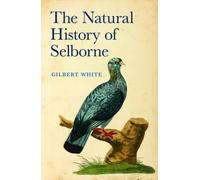 The Natural History of Selborne - HardBack NEW Gilbert White(A 2013-09-12