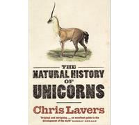The Natural History Of Unicorns
