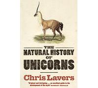 The Natural History Of Unicorns