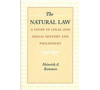 The Natural Law: A Study in Legal and Social History and Philosophy: A Study in Legal & Social History & Philosophy