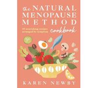 The Natural Menopause Method Cookbook