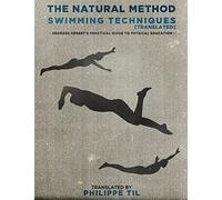 The Natural Method: Swimming: Volume 5