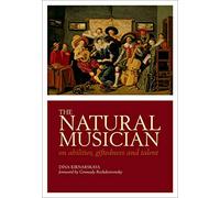 The Natural Musician: On abilities, giftedness, and talent