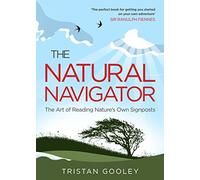The Natural Navigator by Gooley, Tristan (March 6, 2014) Paperback