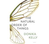 The Natural Order of Things: Poems